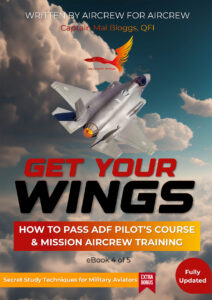 Get Your Wings – How to Pass ADF Pilot’s Course & Mission Aircrew Training